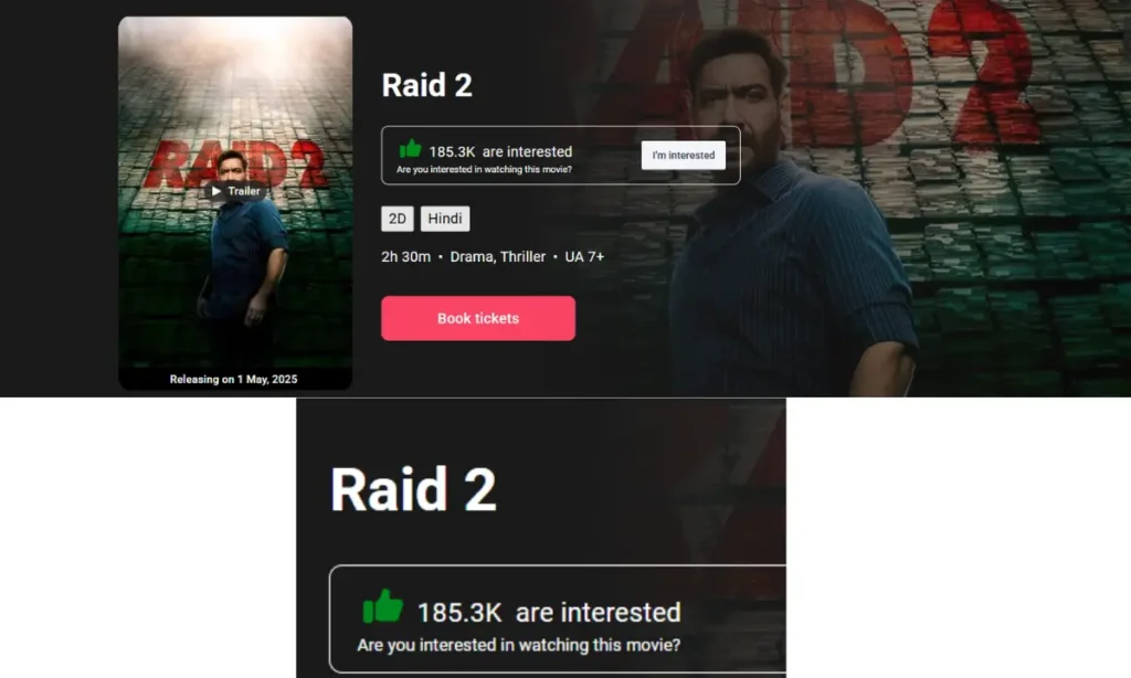 Raid 2 Advance Booking: शुरू हुई रेड 2 की एडवांस बुकिंग, जानें क्या है हिसाब-किताब 2 RED 2 BOOK MY SHO INTREST