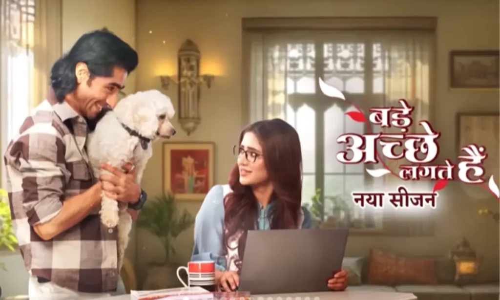 Bade Achhe Lagte Hai 4