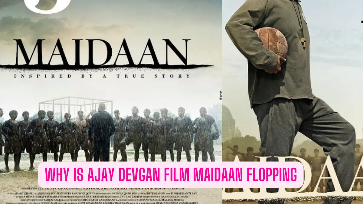 Why is Ajay Devgan film Maidaan flopping