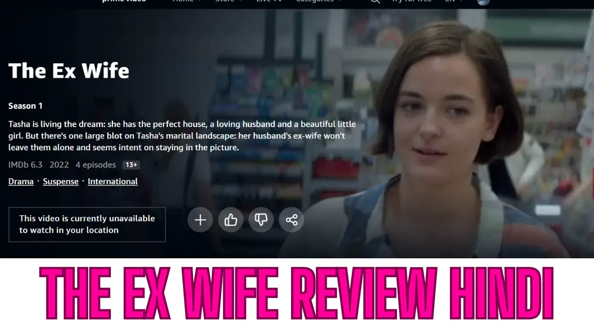The Ex Wife Review HINDI