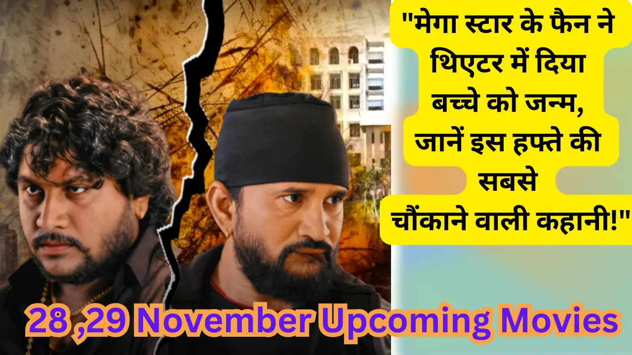 28 29 November Upcoming Movies