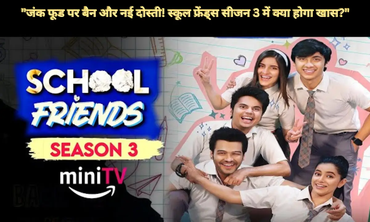 School Friends Season 3