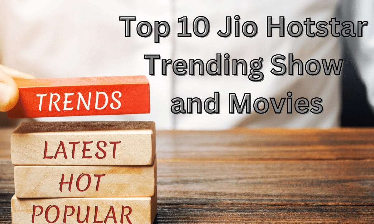 Top 10 Jio Hotstar Trending Show and Movies