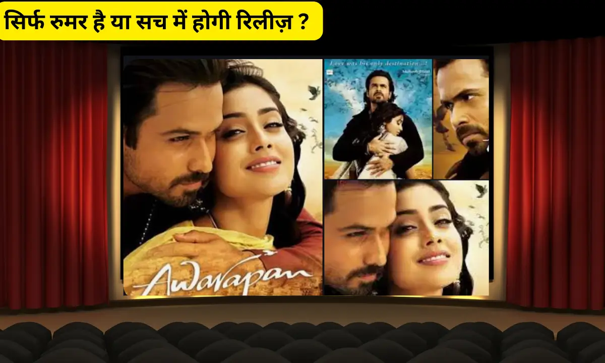 Emraan Hashmi Awarapan Re Release or Awarapan 2
