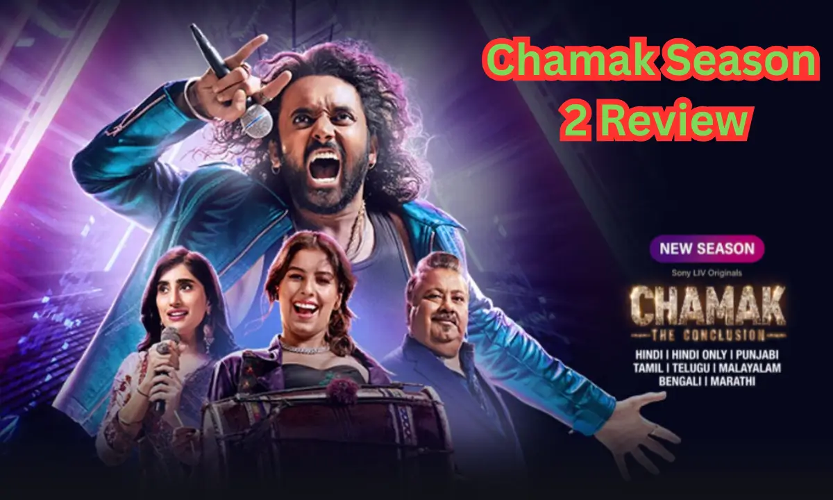 Chamak Season 2 Review