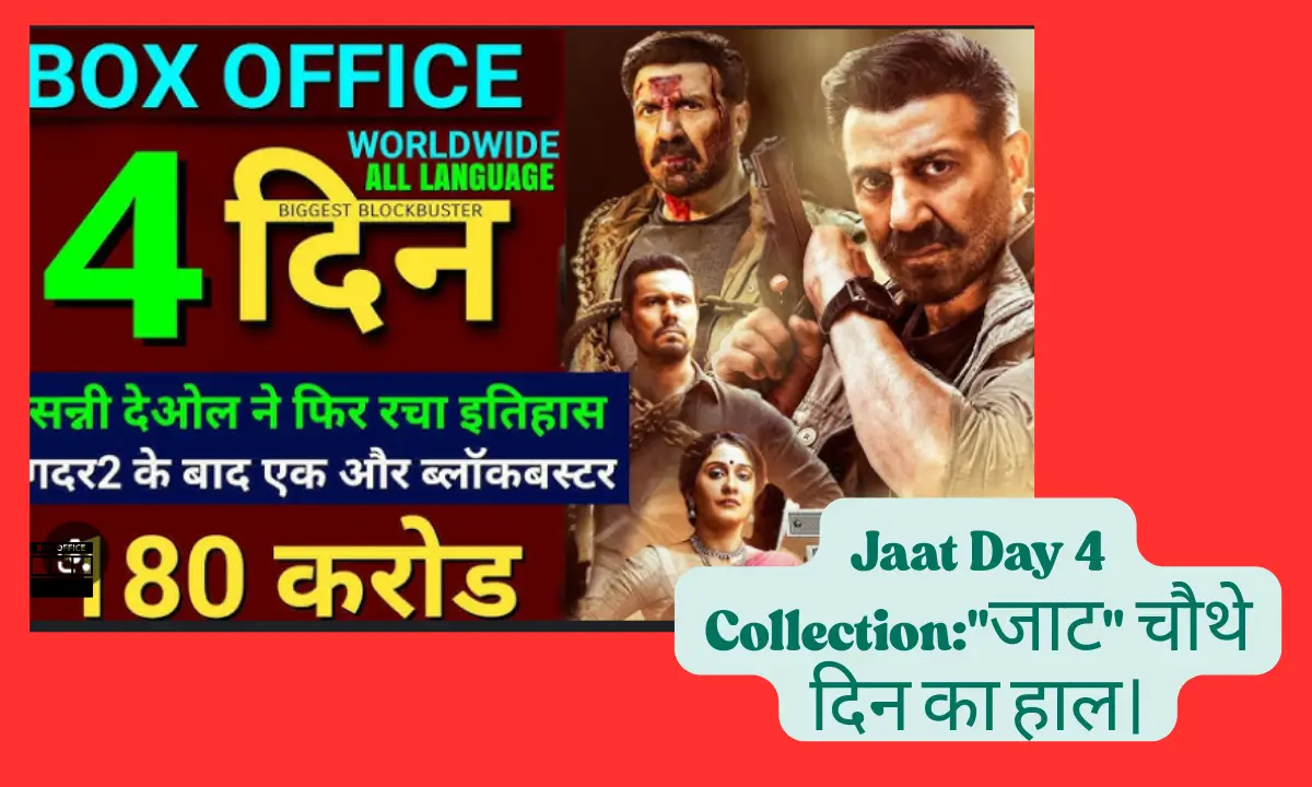 Jaat day 4 box office Collection