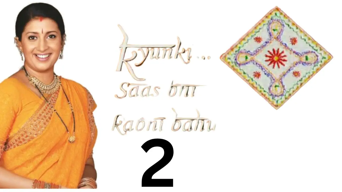 Kyunki Saas Bhi Kabhi Bahu Thi 2