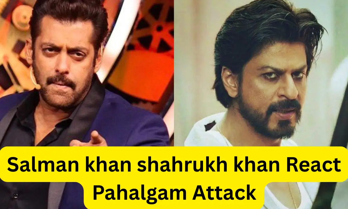 Salman khan shahrukh khan React Pahalgam Attack