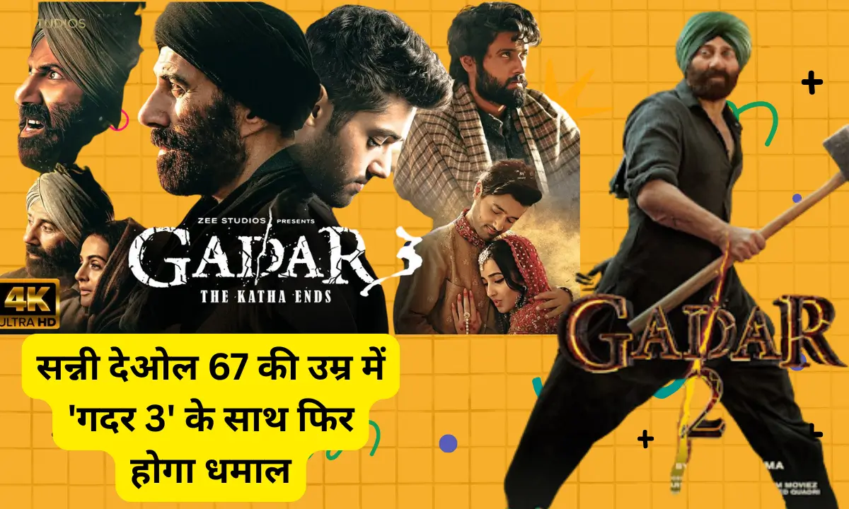 sunny deol gadar 3 return Update
