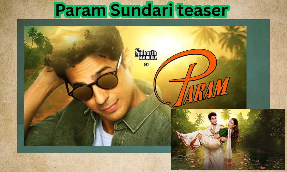 Param Sundari teaser