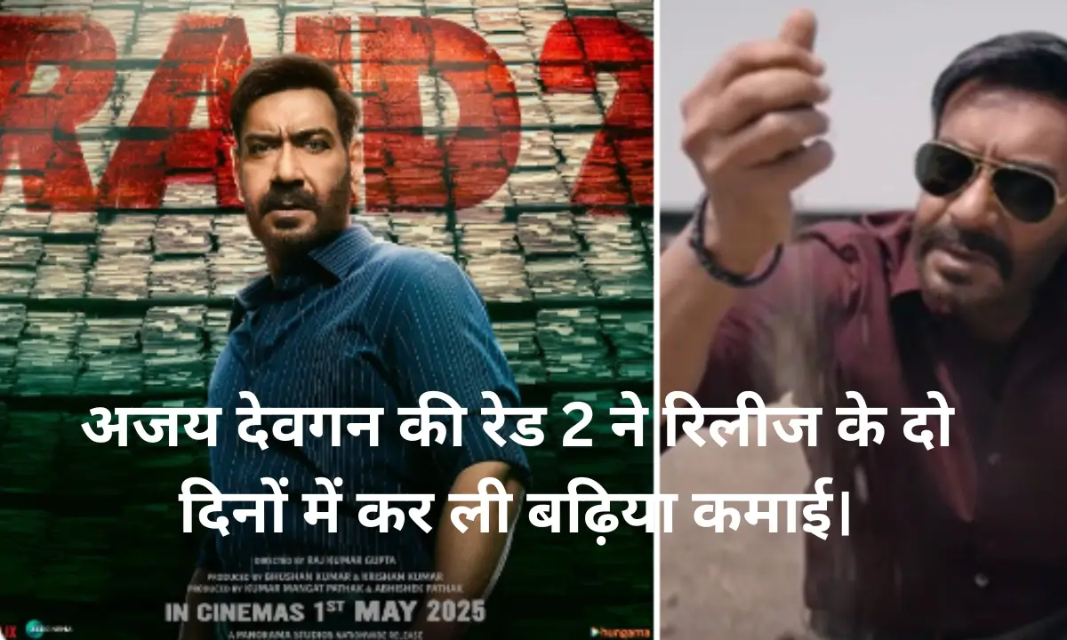 Raid 2 box office day 1 and day 2 collection