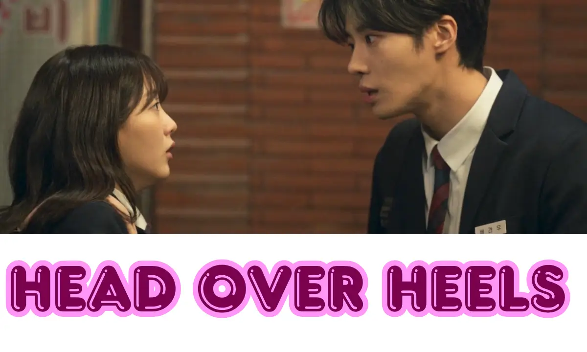 HEAD OVER HEELS KOREAN DRAMA REVIEW
