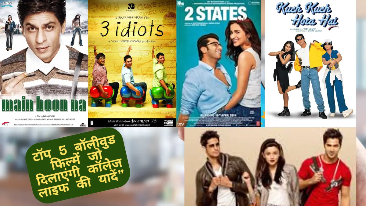 Top 5 Bollywood College Life Movies