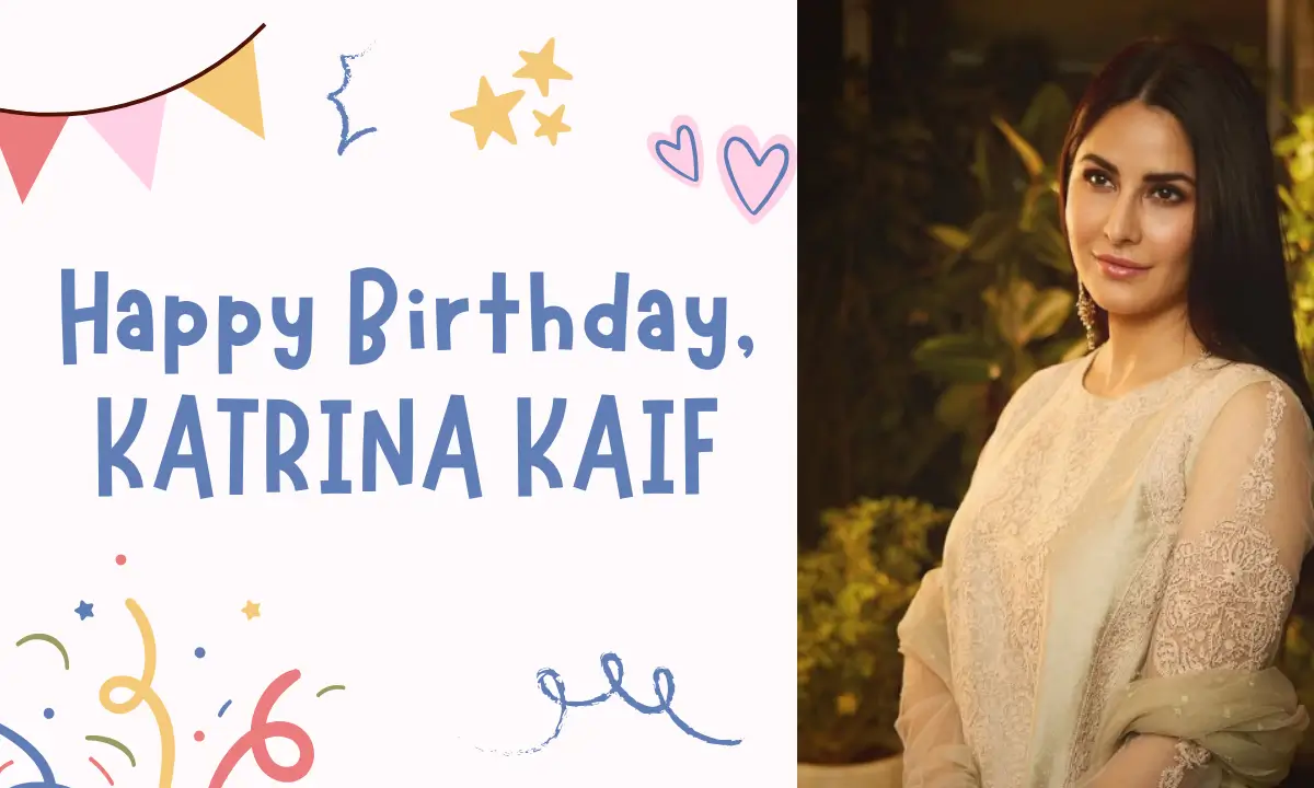 Happy Birthday, KATRINA KAIF 2025