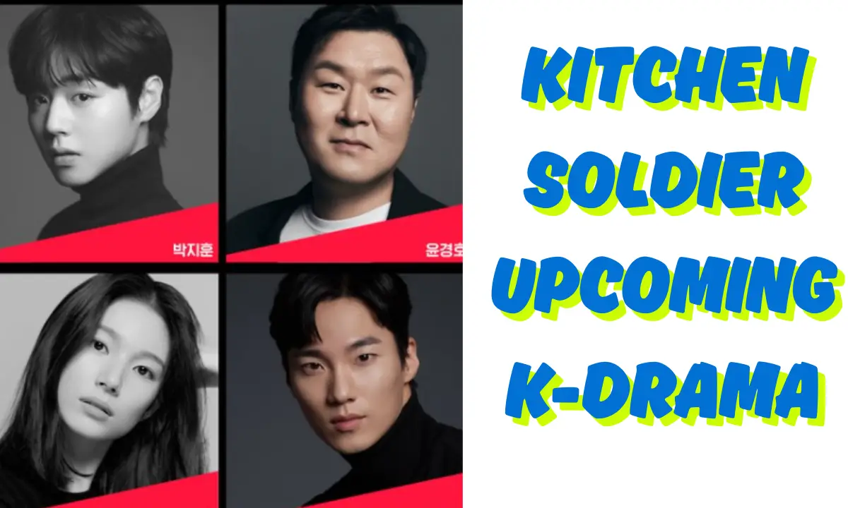 Kitchen Soldier Upcoming K Drama