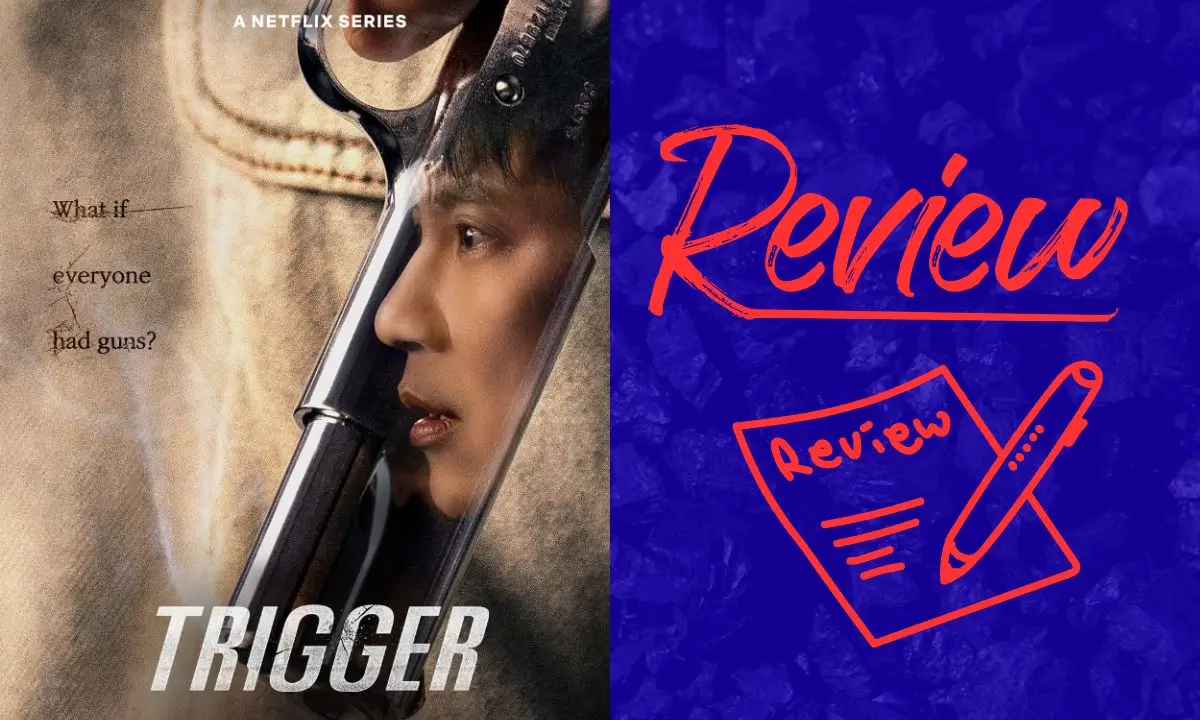Trigger K-Drama review hindi