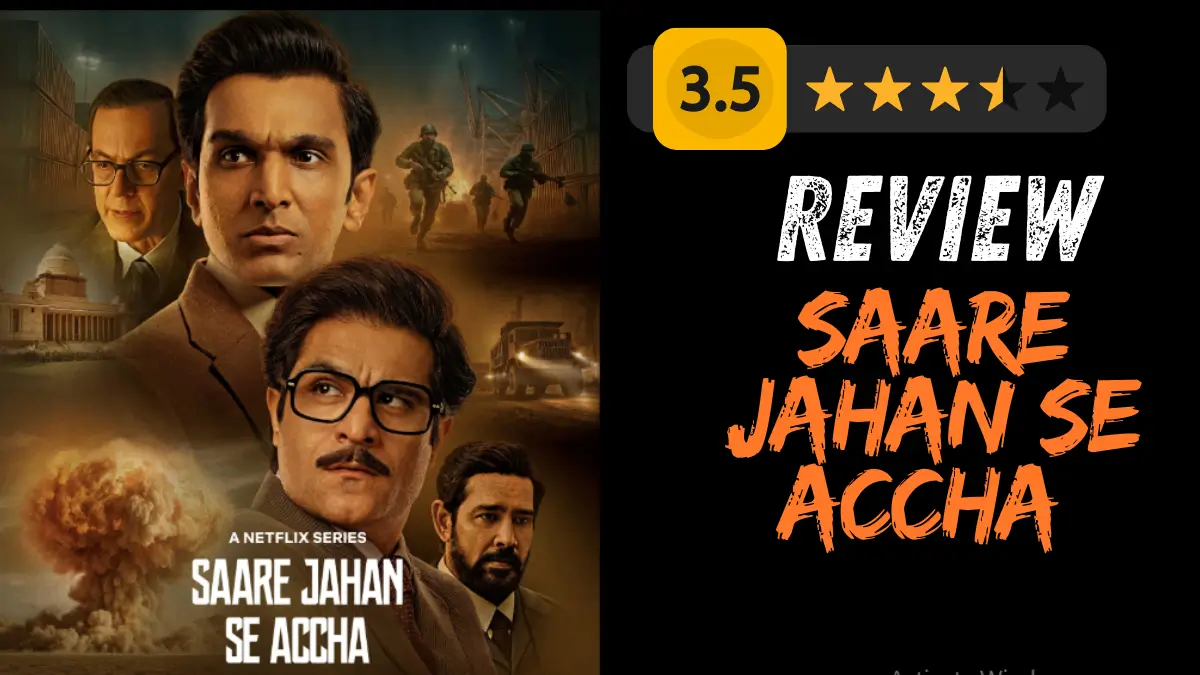Saare Jahan Se Accha Review