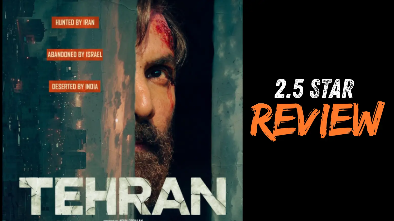 Tehran Movie Review hindi