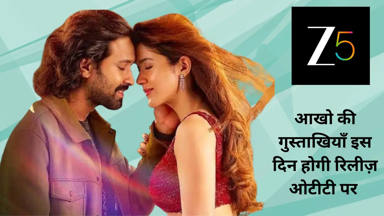 aankhon ki gustaakhiyan ott