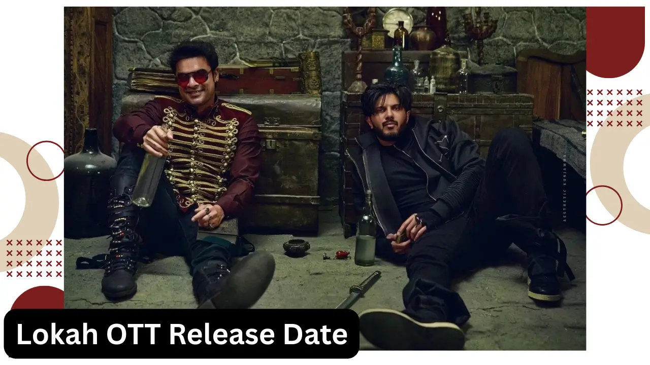 Lokah OTT Release Dateलोका फीमेल सुपर हीरो मलयालम फिल्म कब होगी ओटीटी पर रिलीज़