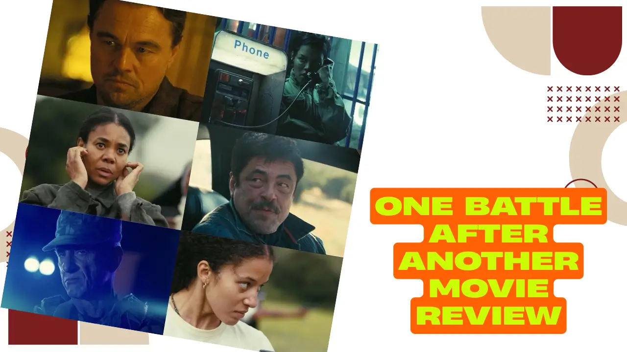 One Battle After Another Movie Review