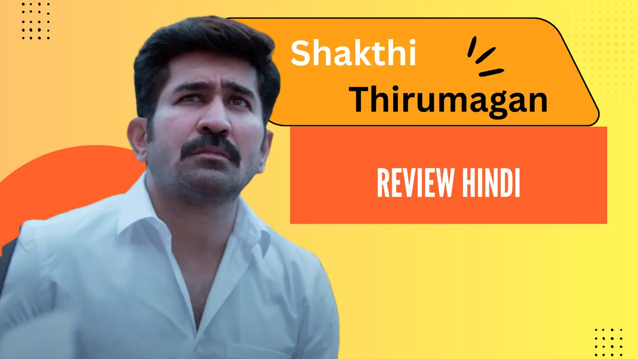 Shakthi Thirumagan Movie Review